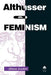 Althusser and Feminism by Alison Assiter