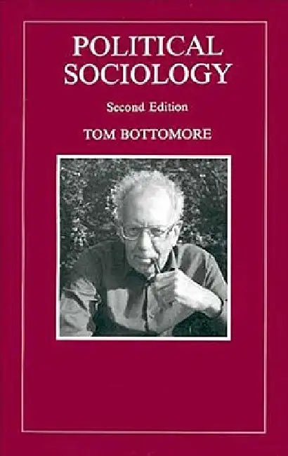 Political Sociology by Tom Bottomore