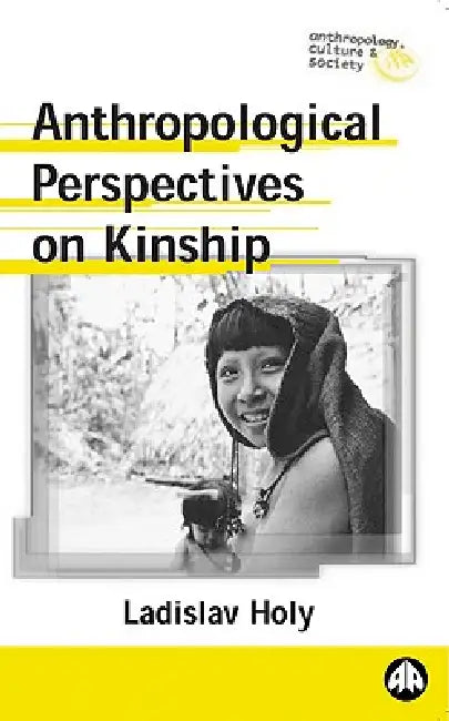Anthropological Perspectives on Kinship by Ladislav Holy