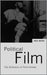 Political Film: The Dialectics Of Third Cinema by Mike Wayne