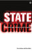 State Crime: Governments, Violence and Corruption by Penny Green, Tony Ward