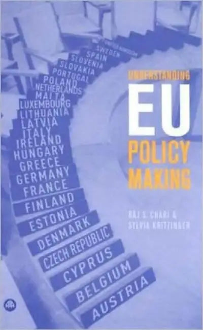 Understanding Eu Policy Making: National Versus European Sovereignty by Raj S. Chari, Sylvia Kritzinger