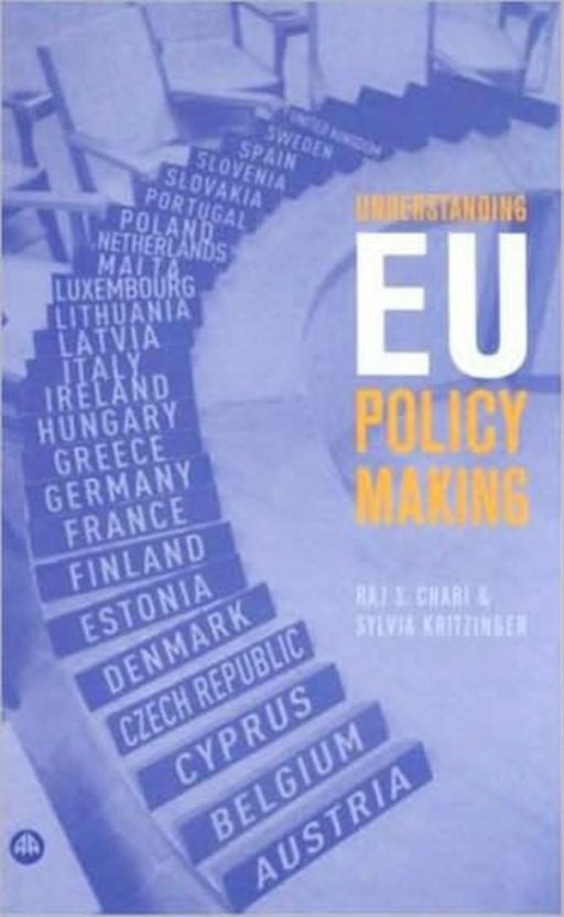 Understanding Eu Policy Making: National Versus European Sovereignty by Raj S. Chari, Sylvia Kritzinger