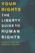 Your Rights: The Liberty Guide to Human Rights by Megan Addis, Penelope Morrow