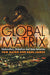 Global Matrix: Nationalism, Globalism and State-Terrorism by Tom Nairn, Paul James