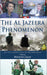 The Al Jazeera Phenomenon: Critical Perspectives on New Arab Media by Mohamed Zayani