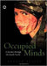 Occupied Minds: A Journey Through the Israeli Psyche by Arthur Neslen
