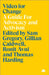 Video for Change: A Guide For Advocacy and Activism by Sam Gregory, Gillian Caldwell, Ronit Avni