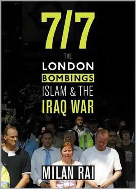 7 7: The London Bombings by Milan Rai