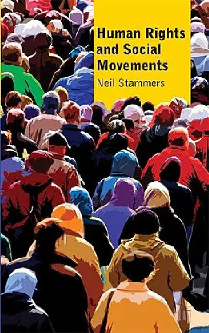 Human Rights and Social Movements by Neil Stammers