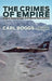 The Crimes Of Empire: The History and Politics of an Outlaw Nation by Carl Boggs
