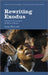 Rewriting Exodus: American Futures from Du Bois to Obama by Anna Hartnell