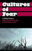 Cultures of Fear: A Critical Reader by Uli Linke, Danielle Taana Smith