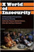 A World Of Insecurity: Anthropological Perspectives on Human Security by Thomas Hylland Eriksen, Ellen Bal, Oscar Salemink