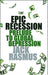 Epic Recession: Prelude to Global Depression by Jack Rasmus