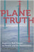 Plane Truth: Aviation's Real Impact on People and the Environment by Rose Bridger