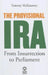 The Provisional IRA: From Insurrection to Parliament by Tommy McKearney