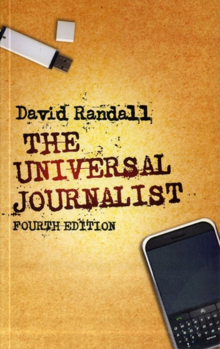The Universal Journalist by David Randall