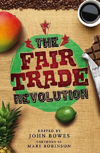 The Fair Trade Revolution by John Bowes