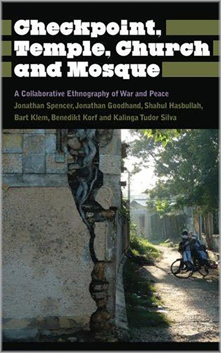 Checkpoint, Temple, Church And Mosque: A Collaborative Ethnography of War and Peace