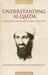 Understanding Al Qaeda: Changing War and Global Politics by Mohammad-Mahmoud Ould Mohamedou