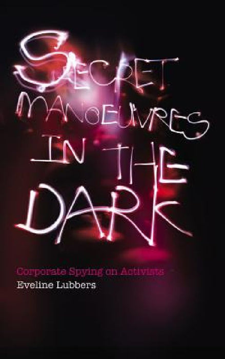 Secret Manoeuvres in the Dark  by Eveline Lubbers
