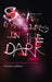 Secret Manoeuvres in the Dark 