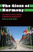 The Gloss Of Harmony: The Politics of Policy Making in Multilateral Organisations by Birgit Muller