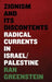 Zionism And Its Discontents: Radical Currents In Israel Palestine by Ran Greenstein