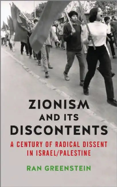 Zionism and its Discontents 