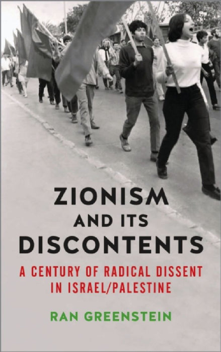 Zionism and its Discontents  by Ran Greenstein