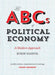 The Abcs Of Political Economy: A Modern Approach by Robin Hahnel