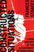 Constructed Situations: A New History of the Situationist International: A New History of the Situationist International by Frances Stracey