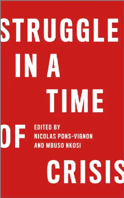 Struggle in a Time of Crisis 