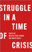 Struggle in a Time of Crisis 