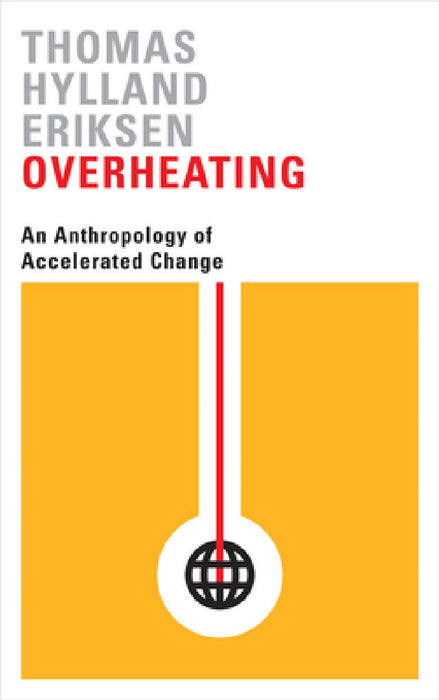 Overheating by Thomas Hylland Eriksen