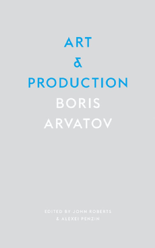 Art & Production  by Arvatov Boris