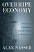 Overripe Economy: American Capitalism and the Crisis of Democracy by Nasser, Alan
