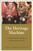 The Heritage Machine: Fetishism and Domination in Maragateria Spain (Anthropology Culture and Society)