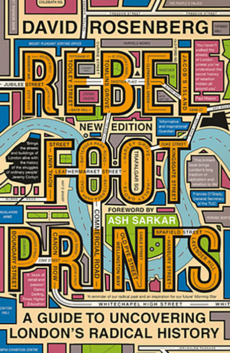 Rebel Footprints: A Guide to Uncovering London's Radical History