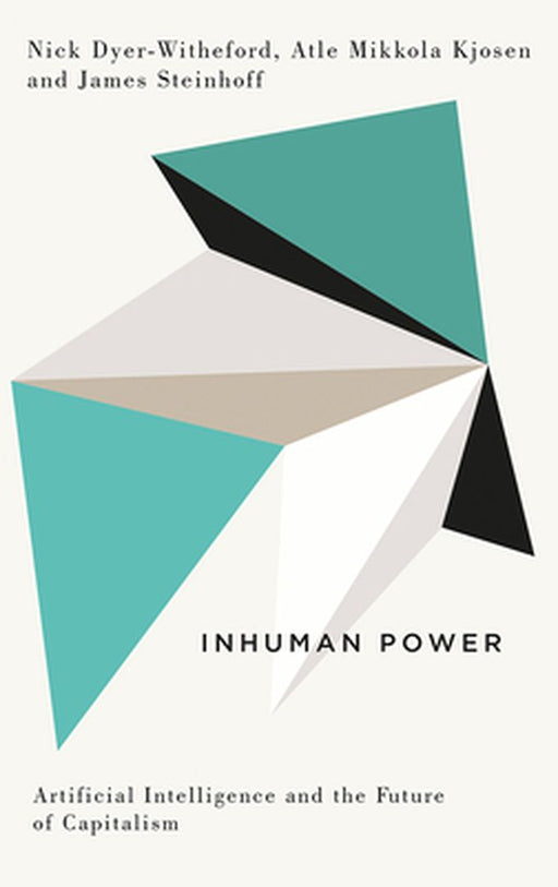 Inhuman Power by Nick Dyer-Witheford