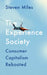 The Experience Society: Consumer Capitalism Rebooted by Steven Miles