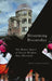 Disarming Doomsday: The Human Impact of Nuclear Weapons since Hiroshima by Becky Alexis-Martin