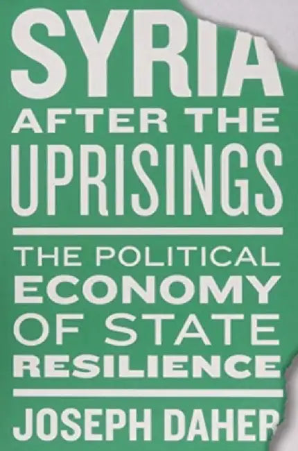 Syria after the Uprisings by Joseph Daher