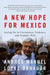 A New Hope for Mexico by Lopez Obrador