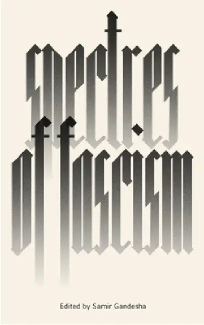 Spectres of Fascism: Historical, Theoretical and International Perspectives by Samir Gandesha