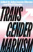 Transgender Marxism by Jules Joanne Gleeson