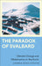 The Paradox of Svalbard: Climate Change and Globalisation in the Arctic by Zdenka Sokolickova