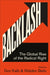 Backlash: The Global Rise of the Radical Right by Don Kalb Kalb, Walden Bello