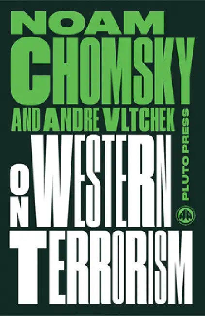 On Western Terrorism - New Edition: From Hiroshima to Drone Warfare by Noam Chomsky